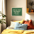 Not All Those Who Wander Are Lost Tolkien Quote Felt Banner